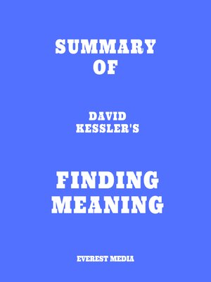 cover image of Summary of David Kessler's Finding Meaning